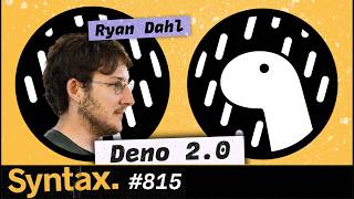 Deno 2 with Ryan Dahl [upl. by Koser]