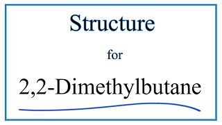 How to Write the Structural Formula for 22Dimethylbutane [upl. by Haim]