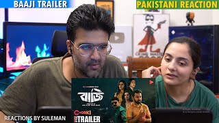 Pakistani Couple Reacts To Baaji Trailer  Tahsan  Orsha  Mithila  Manoj [upl. by Timotheus]