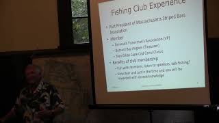 Tuesday Talk at the Cataumet Schoolhouse Striped Bass Fishing in the Cape Cod Canal August 8 2023 [upl. by Trude736]