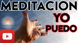 ◉ MEDITACION YO PUEDO ◉ Activación de la Mente Creativa ✔✔✔ [upl. by Kevyn]