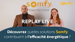 Replay LiveEvent  Quelles solutions Somfy contribuent à l’efficacité énergétique   Somfy Pro [upl. by Eelarol]