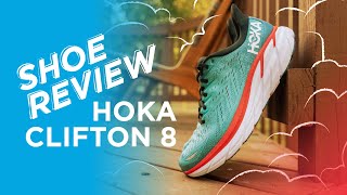 Shoe Review HOKA ONE ONE Clifton 8 [upl. by Essirahc864]