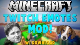 Minecraft 18 Twitch Emotes Mod Review  How To Install w Download [upl. by Eilegna]