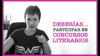 Deberías participar en concursos literarios [upl. by Stagg]