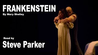 Frankenstein complete immersive audiobook read by Steve Parker [upl. by Ailemor]