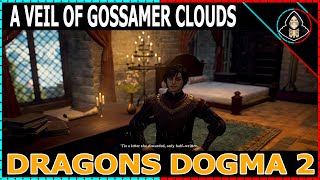 A Veil of Gossamer Clouds  Dragons Dogma 2 Walkthrough [upl. by Rednasxela]