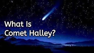 What Is Halleys Comet Facts About Most Famous Comet  RealFacts [upl. by Melvina]