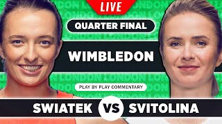 SWIATEK vs SVITOLINA  Wimbledon 2023 Quarter Final  LIVE Tennis Watchalong [upl. by Raji]