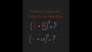 Prodotti notevoli cubo di un binomio dimostrazione della regola ed esercizi svolti [upl. by Blaze]