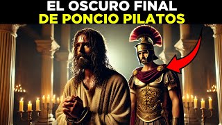 La espantosa muerte de Poncio Pilatos el gobernador que sentenció a muerte a Jesús [upl. by Letney832]