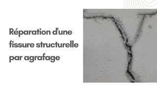 Réparation dune fissure structurelle avec agrafage [upl. by Ridley]