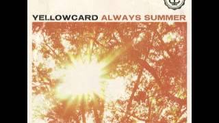 YellowcardAlways Summer [upl. by Atinor656]