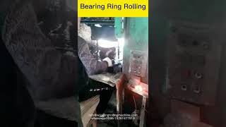 Bearing Ring Forging Process ringrollingmachine  forgingmachine rollforming [upl. by Albemarle]