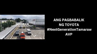 Ang Pagbabalik Ng Toyota NextGenerationTamaraw AVP [upl. by Annabela]