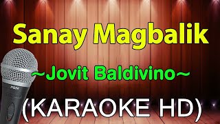 Sanay Magbalik  Jovit Baldivino KARAOKE HD [upl. by Nyleve]