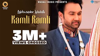 KAMLI RAMLI – RANJHANNA LAKHWINDER WADALI  OFFICIAL FULL VIDEO HD [upl. by Ellesor]