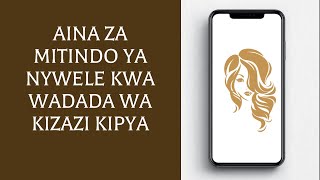 Aina za Mitindo Ya Nywele Kwa Wadada wa Kizazi Kipya [upl. by Bertold]