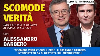 quotSCOMODE VERITAquot CON IL PROF ALESSANDRO BARBERO INTERVISTATO DA DI BATTISTA SULLA PALESTINA ED EU [upl. by Odnamla]