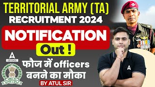 Territorial Army TA Recruitment 2024 Notification Out  फौज में officers बनने का मौका By Atul sir [upl. by Christabel]