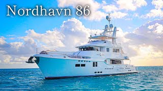 Nordhavn 86  A Luxury Yacht for the Modern Age [upl. by Berna]