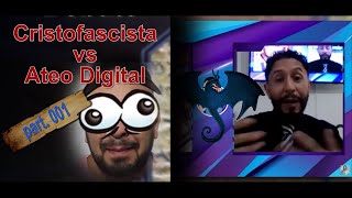 Cristofacista vs Ateo Digital [upl. by Gilda103]