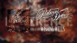 Parkway Drive  Wishing Wells Lyrics [upl. by Wamsley]