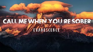 Call Me When Youre Sober  Evanescence Lyrics [upl. by Fazeli]