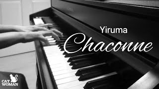 Yiruma 이루마  Chaconne 샤콘느 [upl. by Nirac]