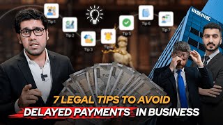 7 LEGAL TIPS TO AVOID DELAYED PAYMENTS IN BUSINESS  msme  2024  PAYMENT RECOVERY ISSUE [upl. by Parnas]