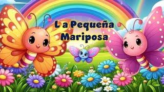 La Pequeña Mariposa CUENTO INFANTIL [upl. by Kasper]