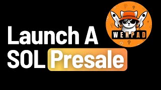 How To Launch A Solana Presale On WenPad Launchpad [upl. by Yzeerb]