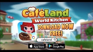 Ready for a party Cafeland  World Kitchen play now on mobile [upl. by Yentirb982]