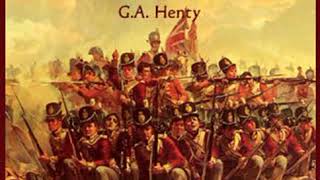 One of the 28th  a Tale of Waterloo by G A HENTY read by Mike Harris Part 12  Full Audio Book [upl. by Yruok]