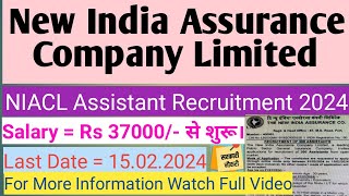 The New India Assurance CoLtd Permanent Recruitment 2024 NIACL 300 Assistant Vacancies Online Form [upl. by Aivitnahs]