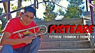 PISTEARE Tutorial trombon Y Trompeta [upl. by Eon]