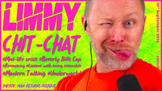 LIMMY Twitch  Limmy Chitchats about his Midlife Crisis 20240910 [upl. by Dalis553]