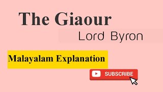 The Giaour by Lord ByronMalayalam Explanation [upl. by Brendis161]