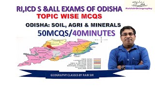 RIARIICDS amp ALL EXAM II GEOGRAPHY II 50 MCQS II ODISHA SOIL AGRI amp MINERALS RabisirGeography [upl. by Maury]