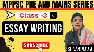 Essay Writing for MPPSC Mains Exam Tips amp Strategies [upl. by Lynnette]