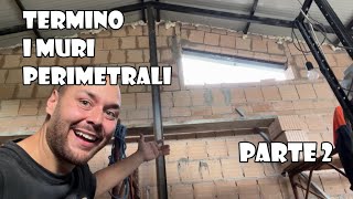 Finisco i MURI Perimetrali Parte 2  Ep 39 [upl. by Ardaed]