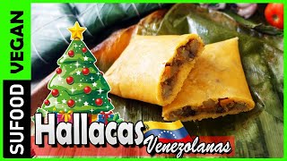 【Como hacer Hallacas Venezolanas】Receta Navideña Venezolana  Vegano 【SuFood】 [upl. by Boffa]