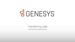 Genesys University Transferring Calls in Interaction Desktop [upl. by Jagir190]