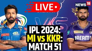 IPL Live Match Today  IPL 2024 Kolkata Knight Riders Beat Mumbai Indians By 24 Runs  N18L [upl. by Heins]