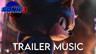 Sonic The Hedgehog 3  OFFICIAL TRAILER MUSIC [upl. by Anerda]