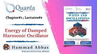 Energy of Damped Harmonic Oscillator Waves amp Oscillations  BS Physics [upl. by Orabel]