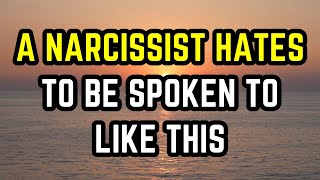 A Narcissist HATES To Be Spoken To Like This Psychological Tricks To Take Back Control [upl. by Nirahs]