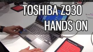 Toshiba Satellite Z930  Portege Z930 hands on and preview [upl. by Aronson961]