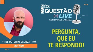 LIVE COMIGO  PERGUNTA QUE EU TE RESPONDO 11 10 2023  Psicólogo Marcos Lacerda [upl. by Llenrag]