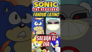 SONIC Y SUS AMIGOS SALVAN EL DÍA shorts fandub [upl. by Anilec650]